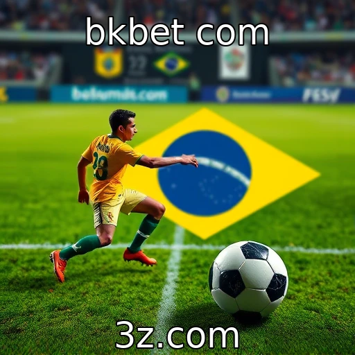bkbet com Explorando as Novas Estratégias de Apostas para o Campeonato Brasileiro